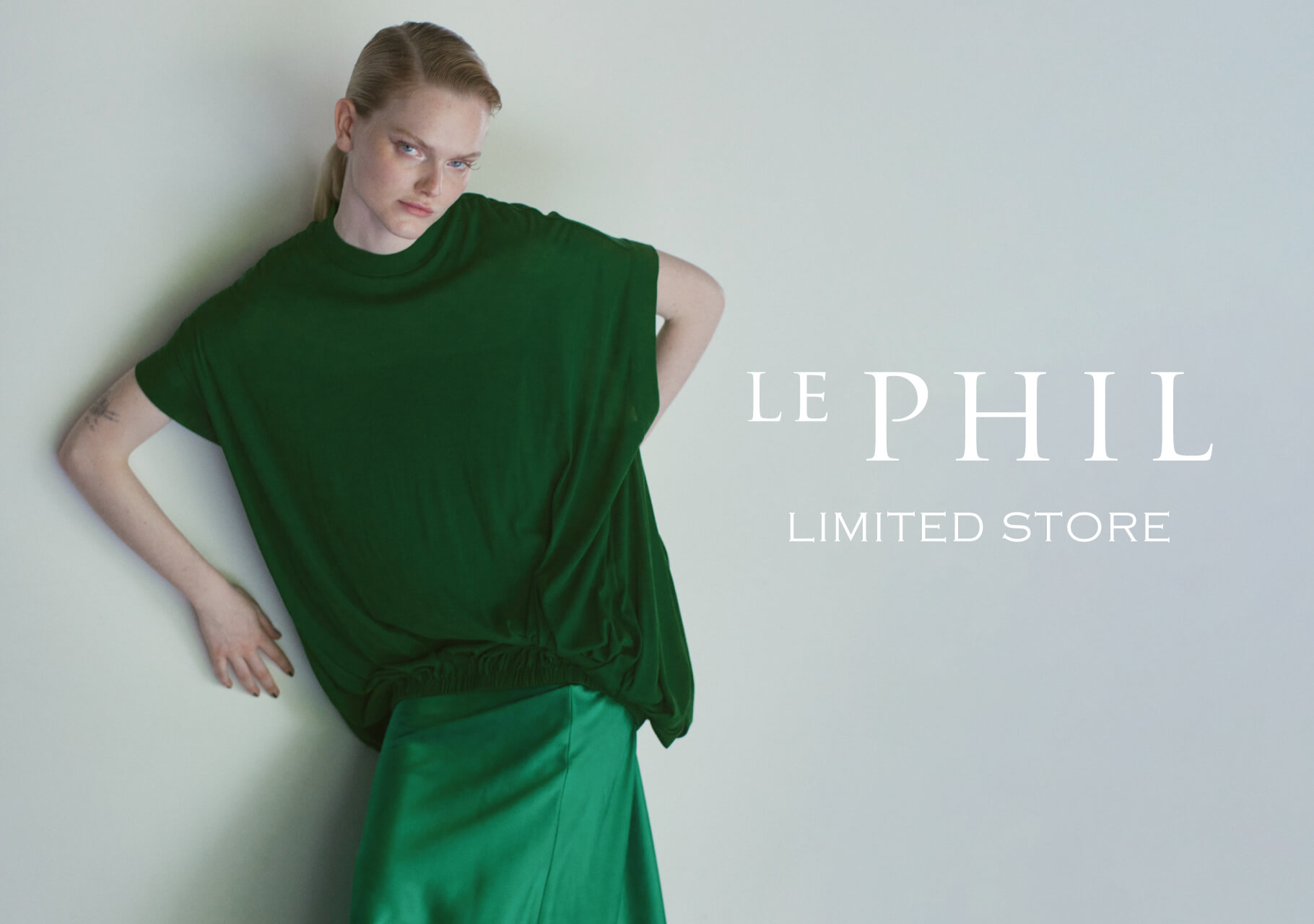 ＜ INFORMATION ＞LE PHIL ジェイアール名古屋タカシマヤ LIMITED STORE 開催のお知らせ