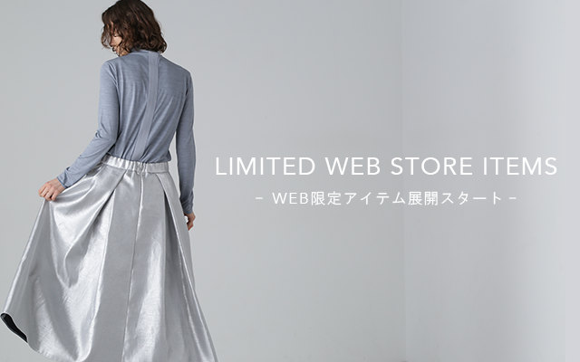 LIMITED WEB STORE ITEMS WEB限定アイテム展開スタート